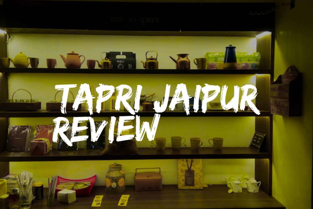 Tapri Jaipur Review – A Tea Cafe to Relish Chai and Bak-Bak with Friends