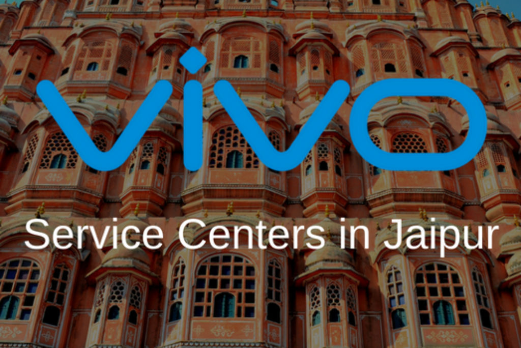 Vivo Service Centers in Jaipur – List with Address, Phone No details