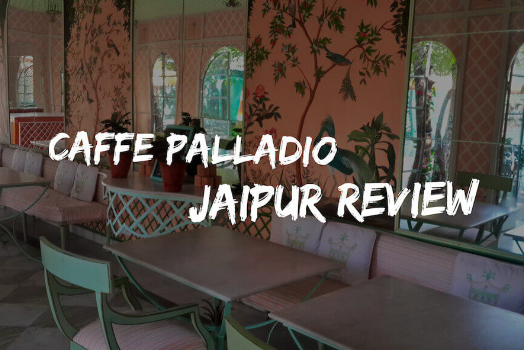 Caffe Palladio Jaipur Review – The Milestone in Renaissance of Modern Kitchens