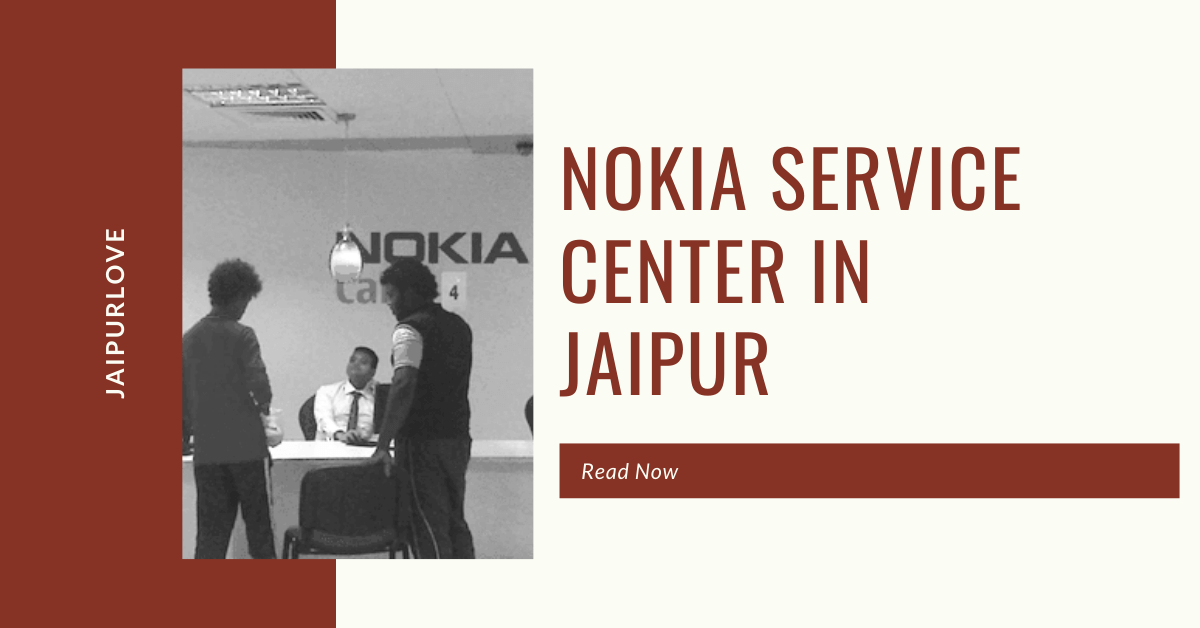 Nokia Service Center in Jaipur | Official Nokia Care Details