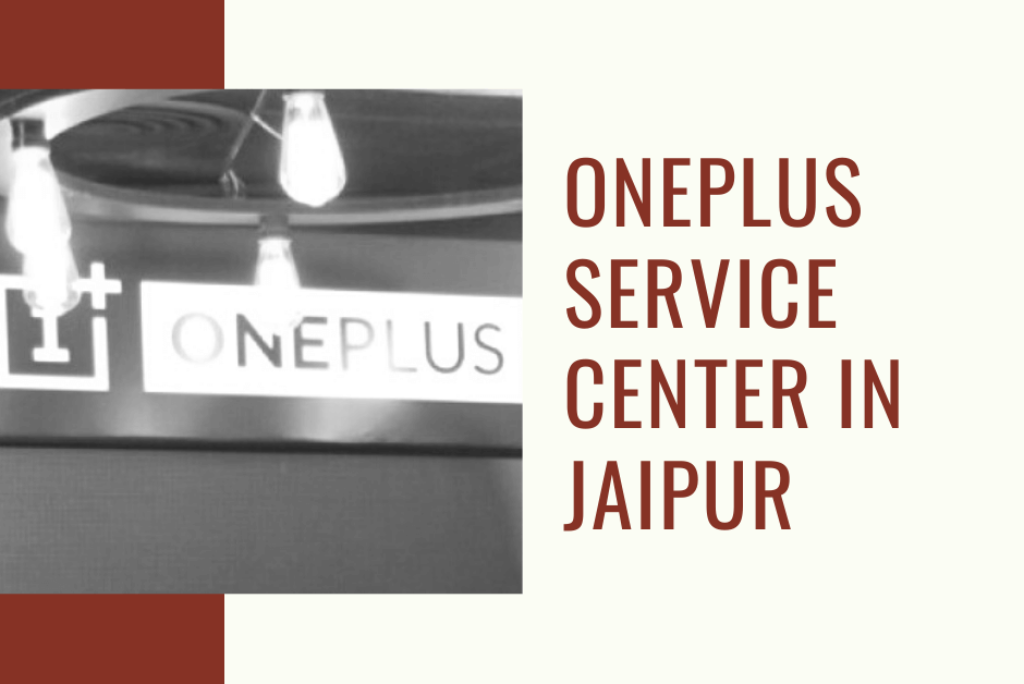 Exclusive OnePlus Service Center in Jaipur | Mobile Repair Center
