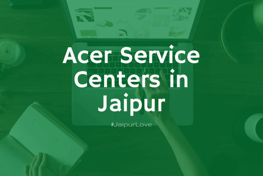 Acer Service Centers in Jaipur: Desktop, Laptop & Monitor Repair