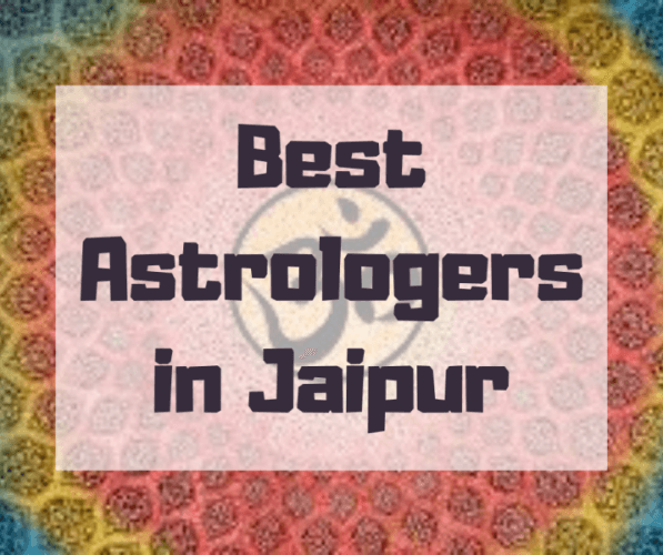 5 Best Astrologers in Jaipur: Solutions for life problems