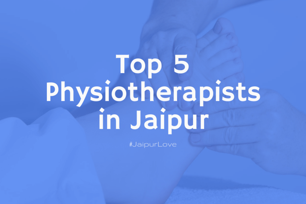 Top 5 Physiotherapists in Jaipur: Best Physiotherapy Clinics