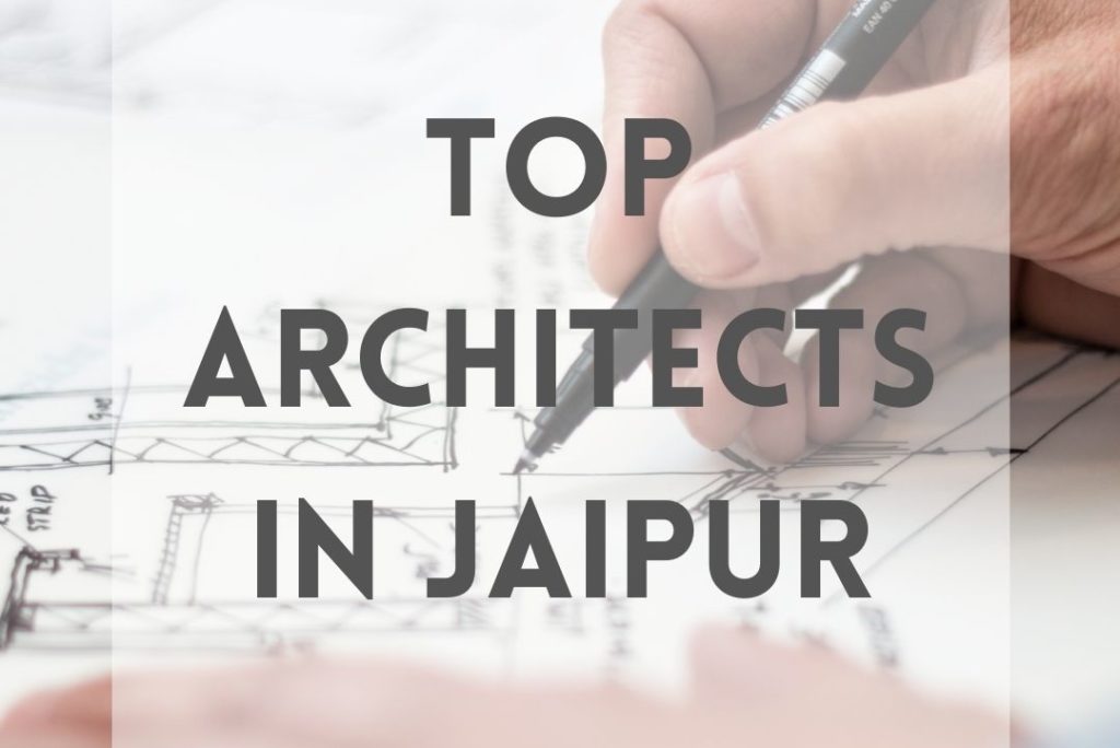 Top Architects in Jaipur: 7 Best Architectural Firms