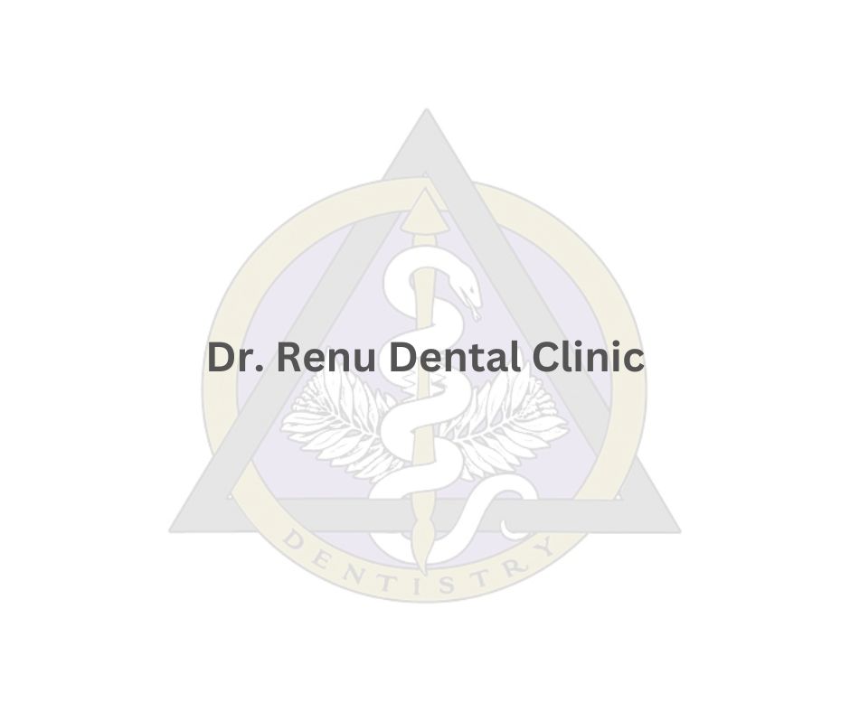 Dr. Renu Dental Clinic