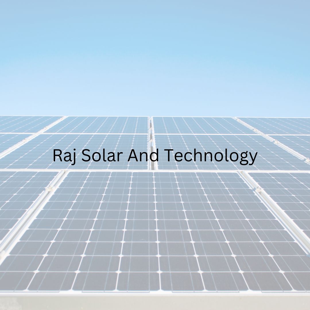 Raj Solar and Technology