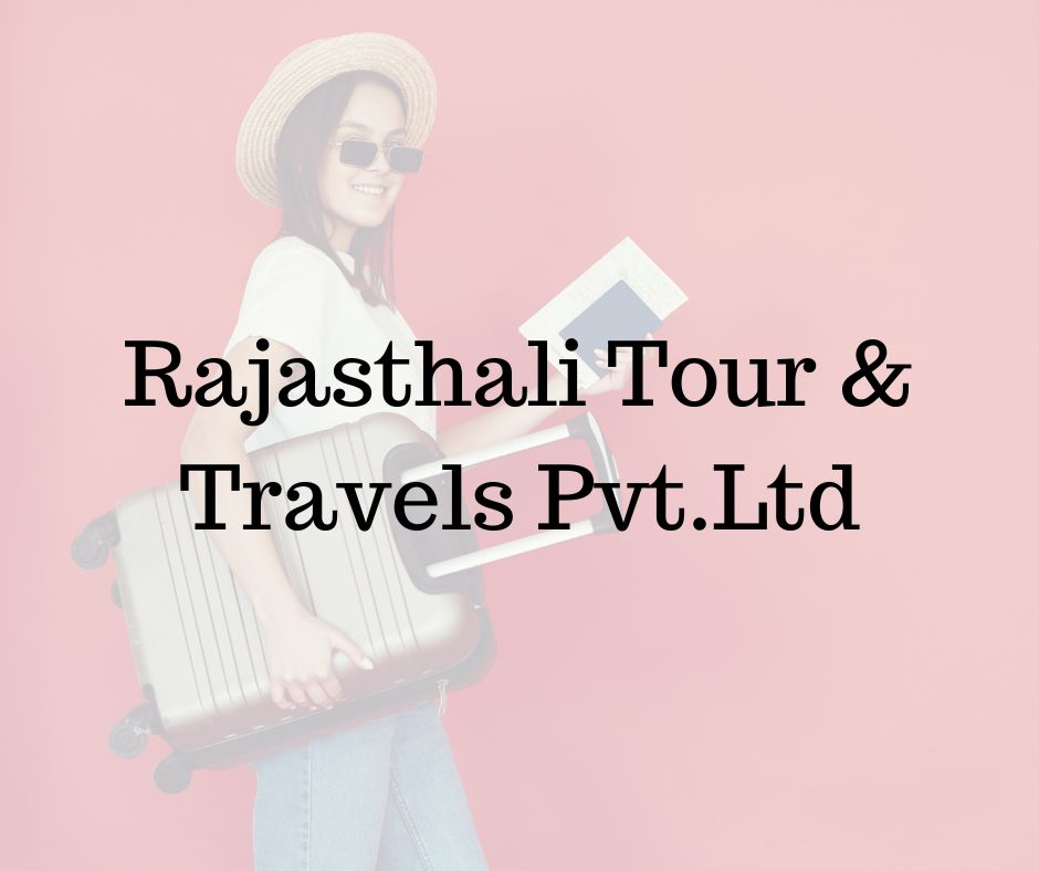 Rajasthali Tour & Travels Pvt.Ltd